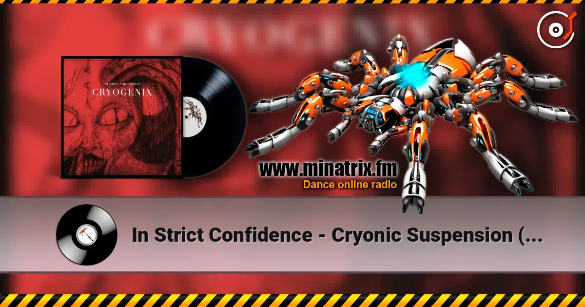 In Strict Confidence - Cryonic Suspension (2nd Life) écouter en ligne en haute qualité | Minatrix.FM