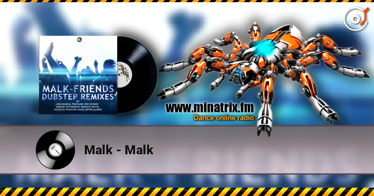 Malk - Malk écouter en ligne en haute qualité | Minatrix.FM