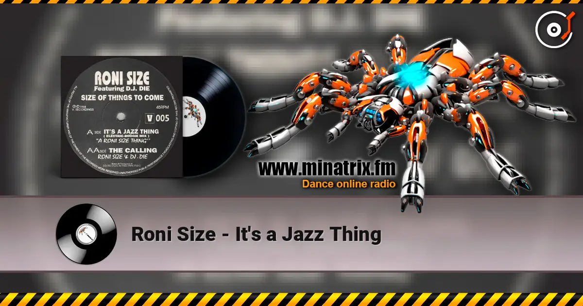 Roni Size - It's a Jazz Thing écouter en ligne en haute qualité | Minatrix.FM