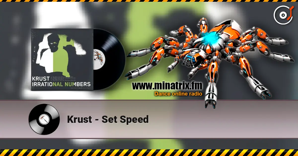 Krust - Set Speed écouter en ligne en haute qualité | Minatrix.FM