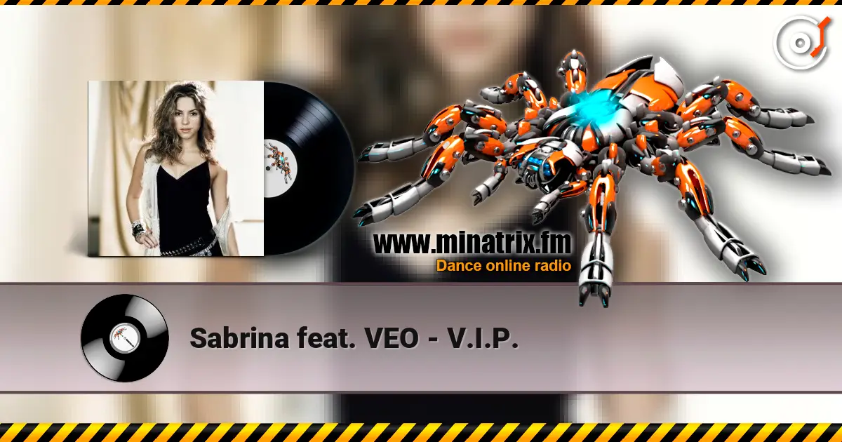 Sabrina feat. VEO - V.I.P. écouter en ligne en haute qualité | Minatrix.FM