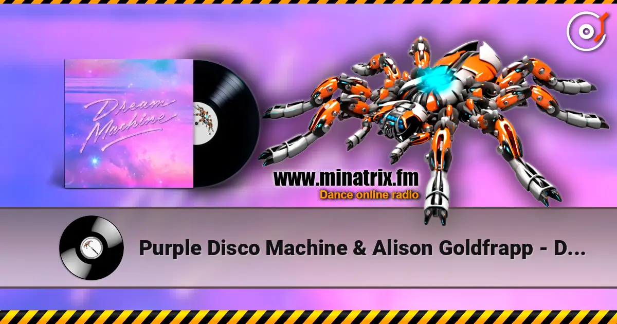 Purple Disco Machine & Alison Goldfrapp - Dream Machine écouter en ligne en haute qualité | Minatrix.FM