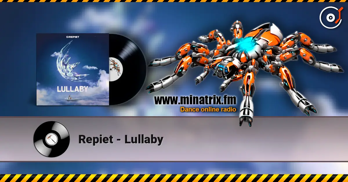 Repiet - Lullaby écouter en ligne en haute qualité | Minatrix.FM