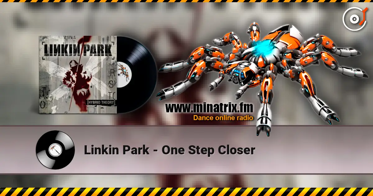 Linkin Park - One Step Closer écouter en ligne en haute qualité | Minatrix.FM