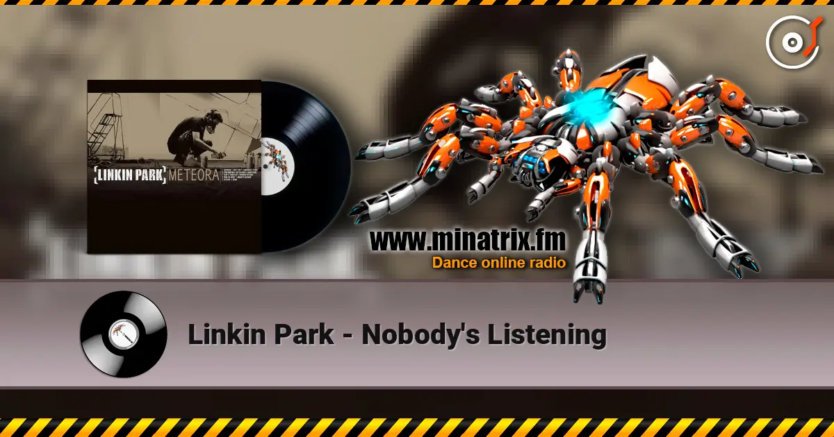 Linkin Park - Nobody's Listening écouter en ligne en haute qualité | Minatrix.FM
