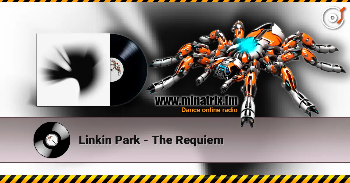 Linkin Park - The Requiem écouter en ligne en haute qualité | Minatrix.FM