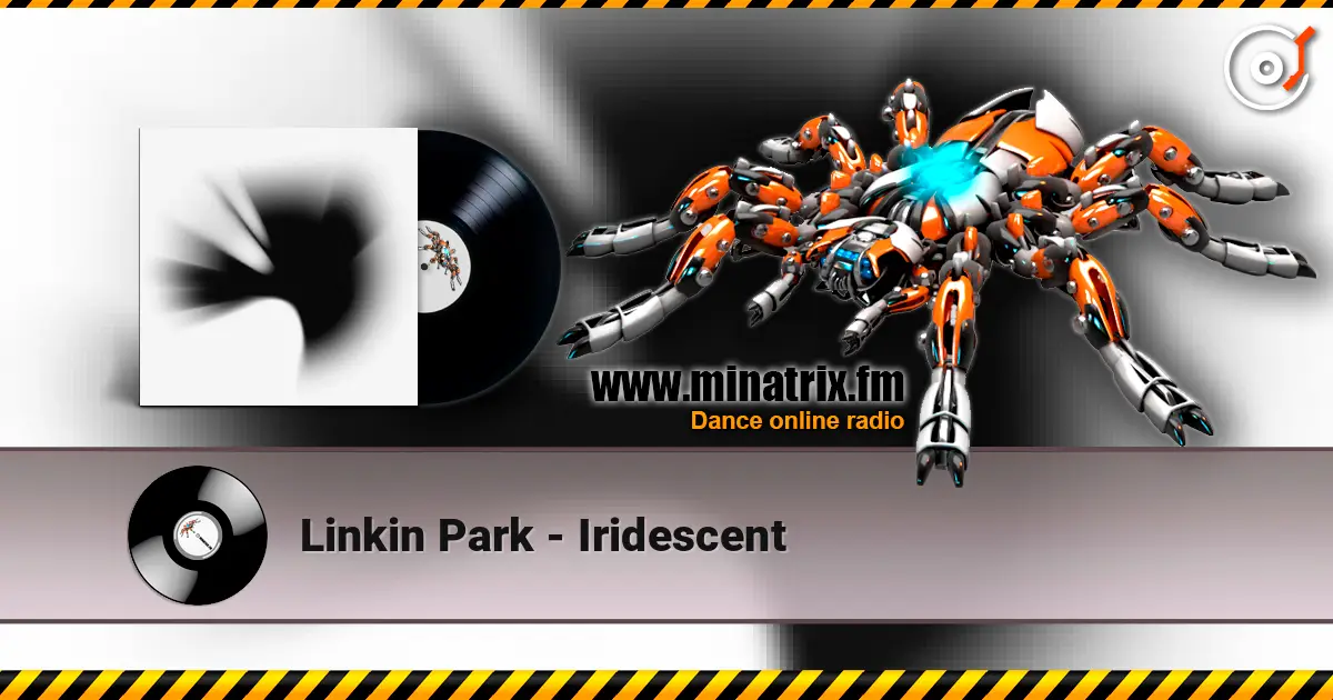 Linkin Park - Iridescent écouter en ligne en haute qualité | Minatrix.FM