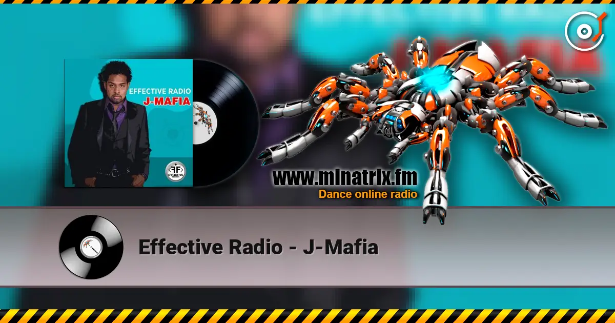 Effective Radio - J-Mafia écouter en ligne en haute qualité | Minatrix.FM