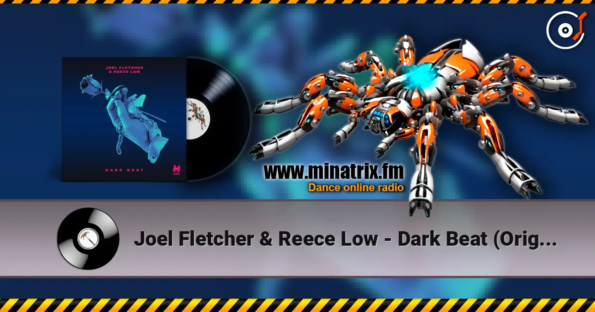 Joel Fletcher & Reece Low - Dark Beat (Original Mix) écouter en ligne en haute qualité | Minatrix.FM