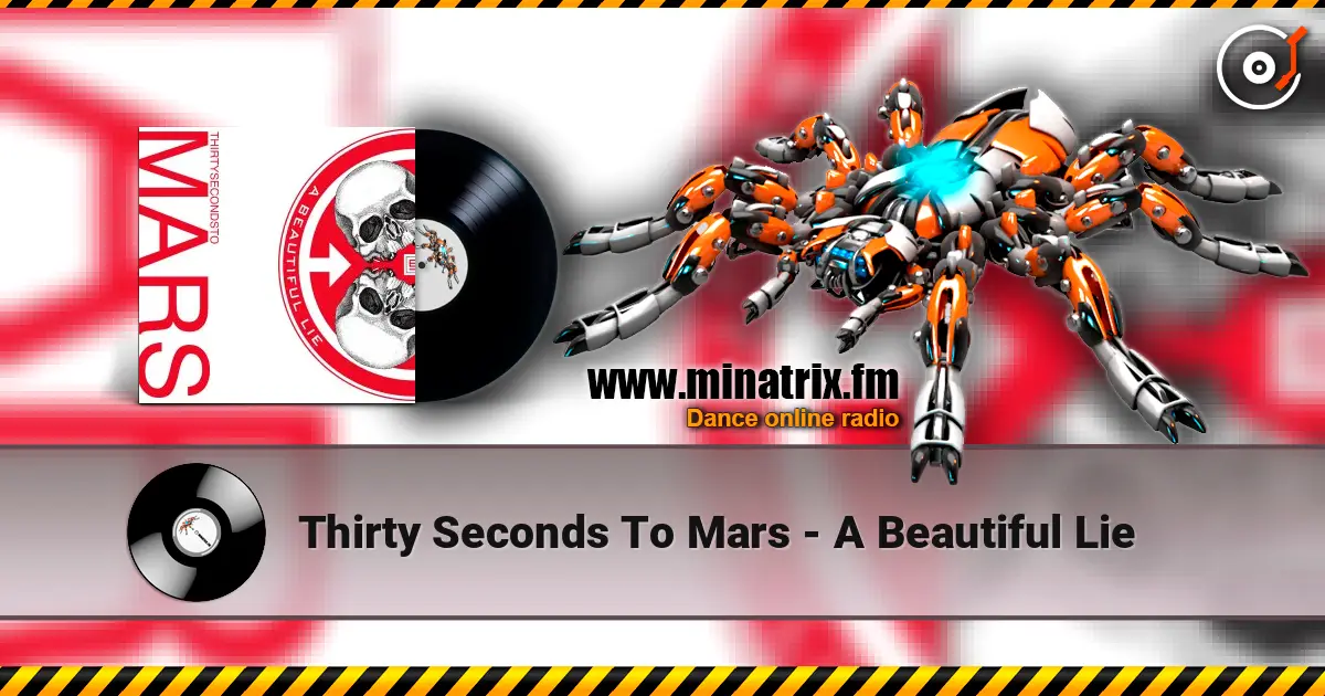 Thirty Seconds To Mars - A Beautiful Lie écouter en ligne en haute qualité | Minatrix.FM