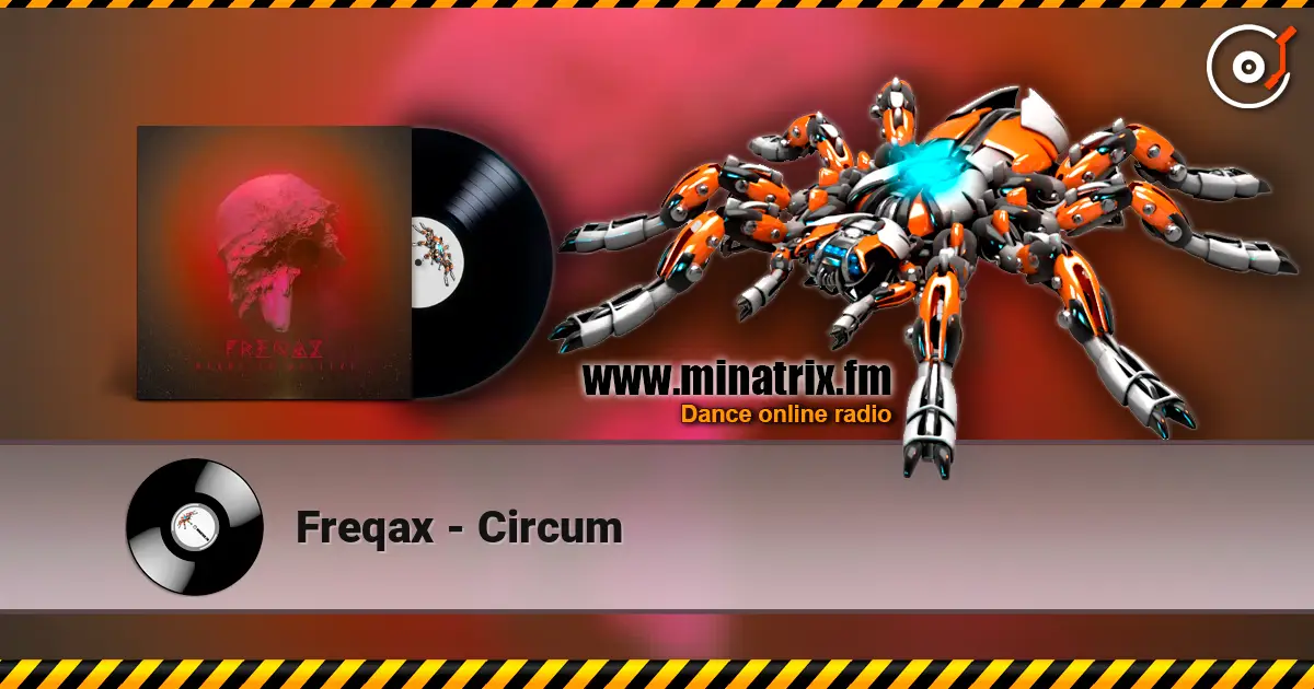 Freqax - Circum écouter en ligne en haute qualité | Minatrix.FM