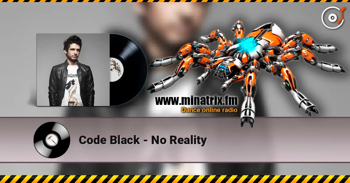 Code Black - No Reality écouter en ligne en haute qualité | Minatrix.FM