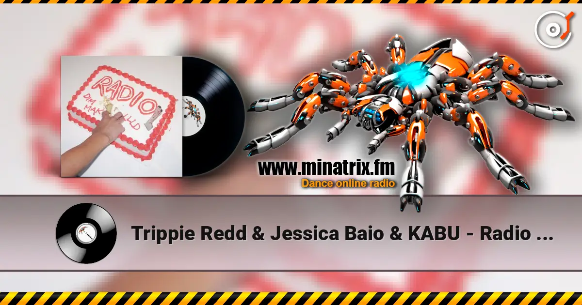 Trippie Redd & Jessica Baio & KABU - Radio (Steve Aoki & Cesqeaux Remix) écouter en ligne en haute qualité | Minatrix.FM