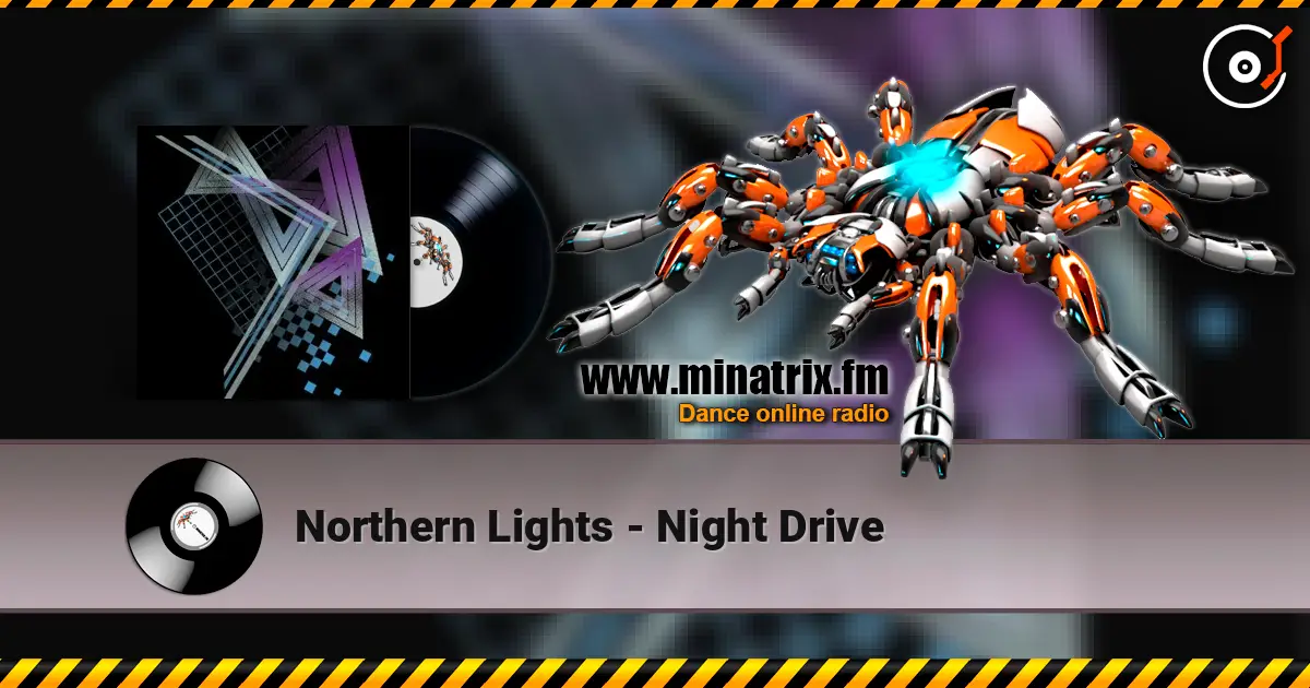 Northern Lights - Night Drive écouter en ligne en haute qualité | Minatrix.FM