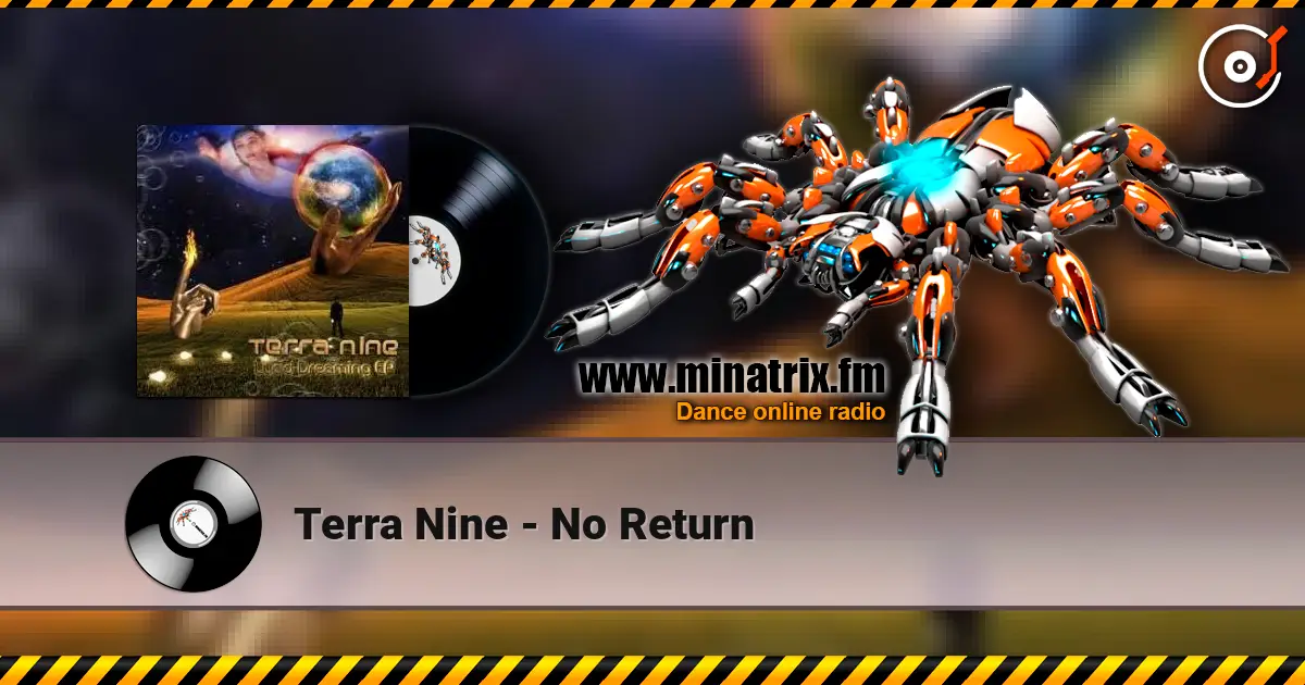Terra Nine - No Return écouter en ligne en haute qualité | Minatrix.FM
