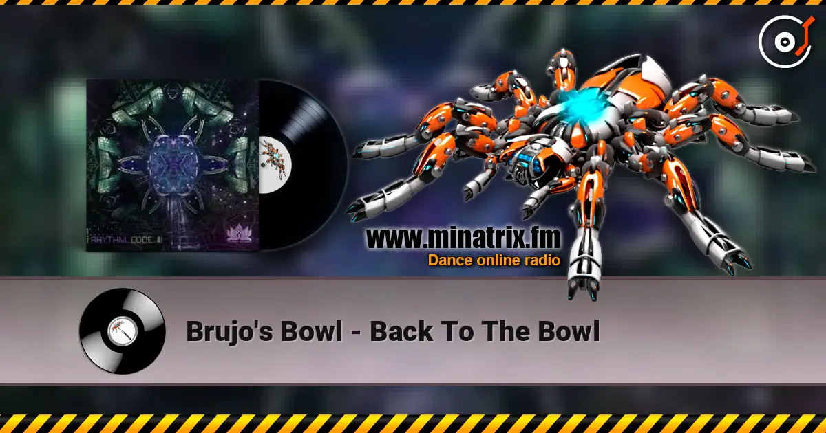 Brujo's Bowl - Back To The Bowl écouter en ligne en haute qualité | Minatrix.FM