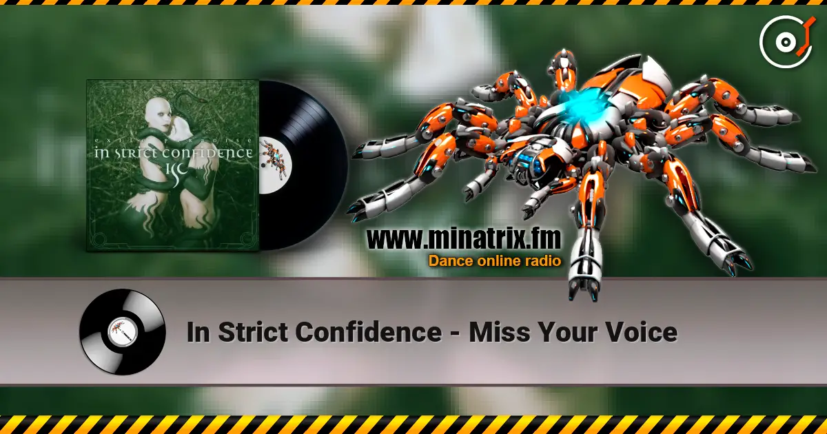 In Strict Confidence - Miss Your Voice écouter en ligne en haute qualité | Minatrix.FM