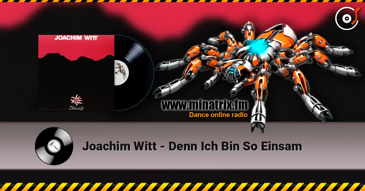 Joachim Witt - Denn Ich Bin So Einsam écouter en ligne en haute qualité | Minatrix.FM