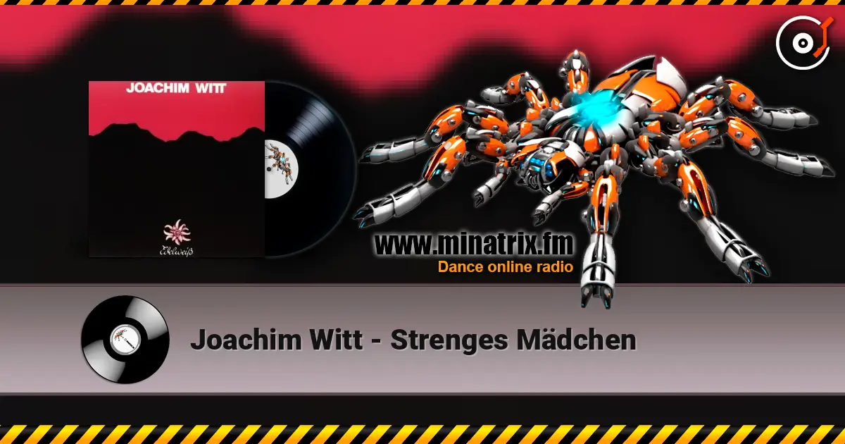 Joachim Witt - Strenges Mädchen écouter en ligne en haute qualité | Minatrix.FM