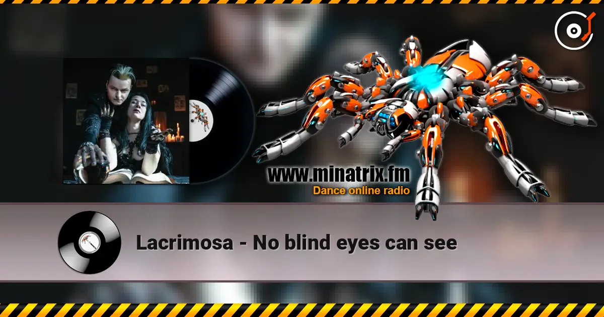 Lacrimosa - No blind eyes can see écouter en ligne en haute qualité | Minatrix.FM