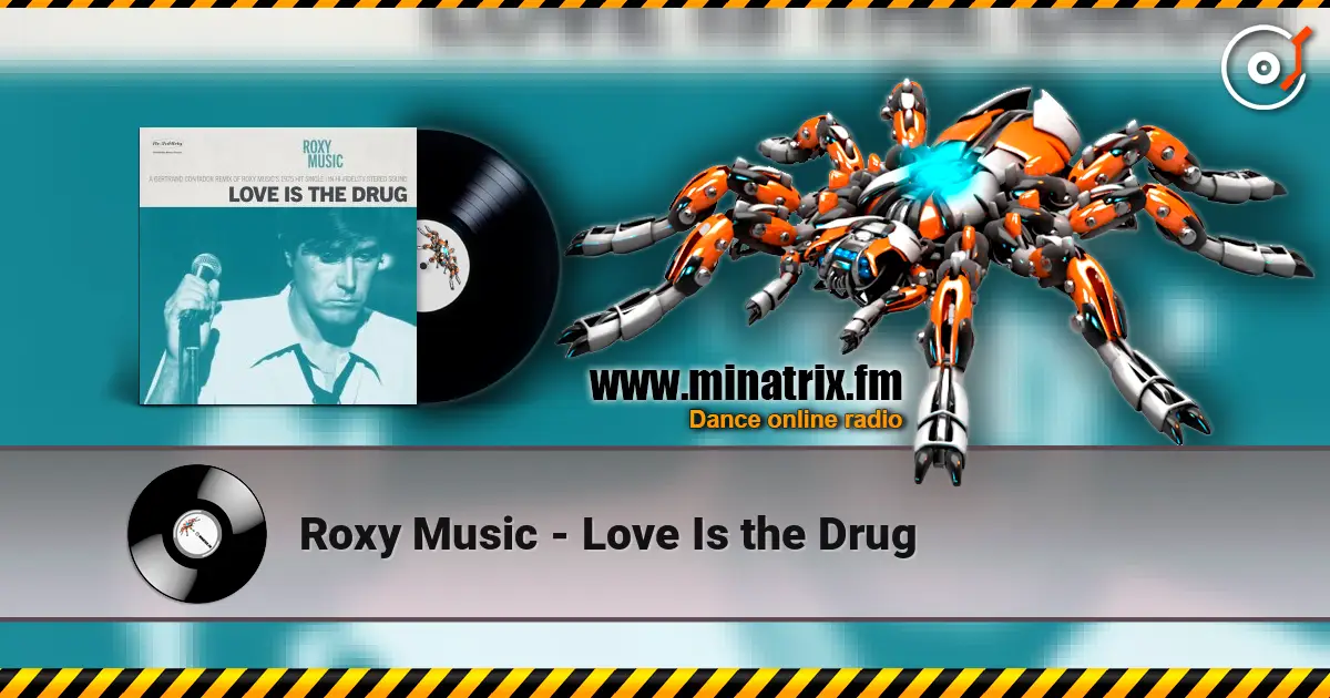 Roxy Music - Love Is the Drug écouter en ligne en haute qualité | Minatrix.FM