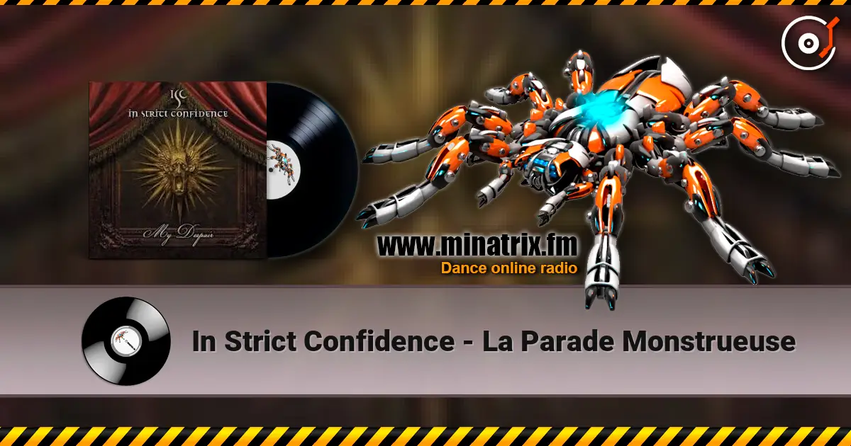 In Strict Confidence - La Parade Monstrueuse écouter en ligne en haute qualité | Minatrix.FM