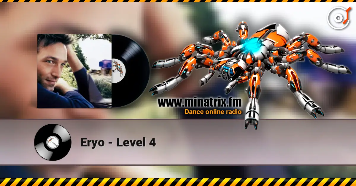 Eryo - Level 4 écouter en ligne en haute qualité | Minatrix.FM