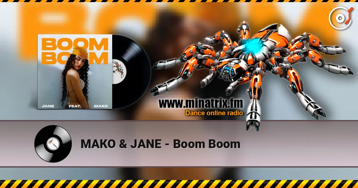 МАКО & JANE - Boom Boom écouter en ligne en haute qualité | Minatrix.FM