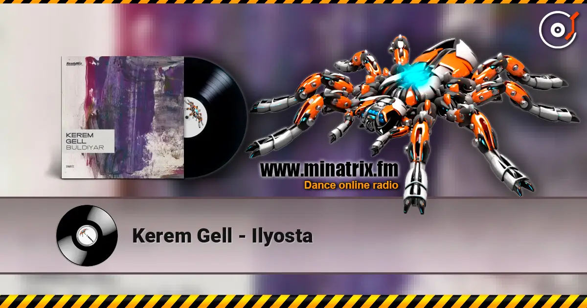 Kerem Gell - Ilyosta écouter en ligne en haute qualité | Minatrix.FM