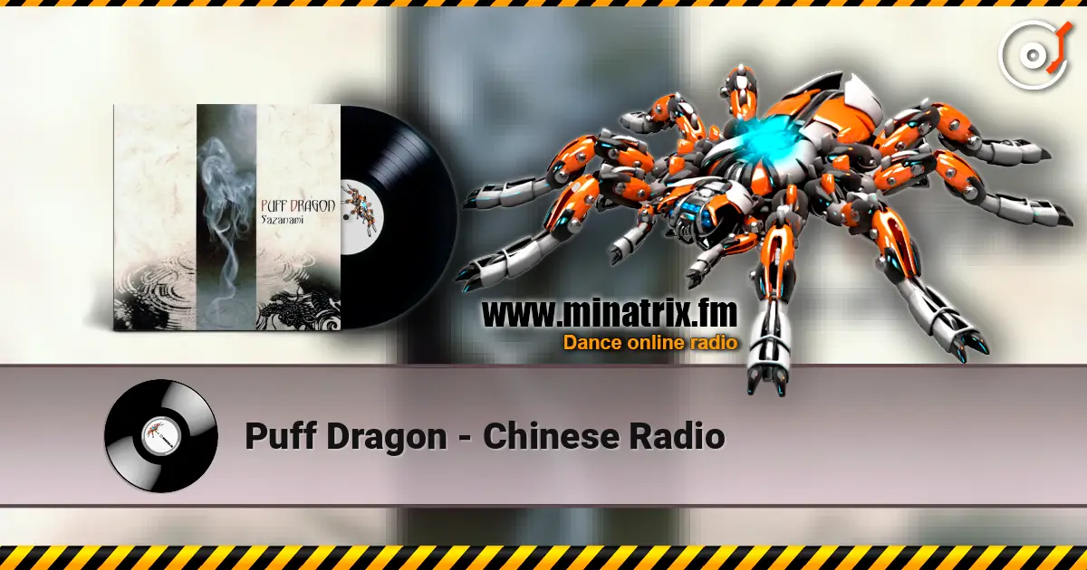 Puff Dragon - Chinese Radio écouter en ligne en haute qualité | Minatrix.FM