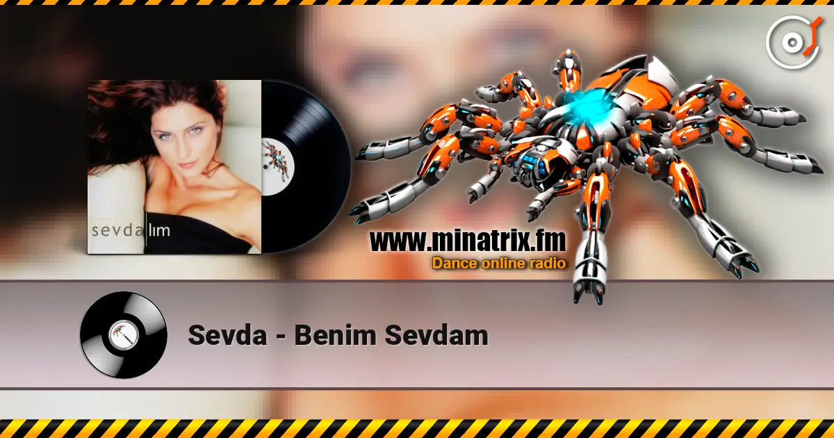Sevda - Benim Sevdam écouter en ligne en haute qualité | Minatrix.FM