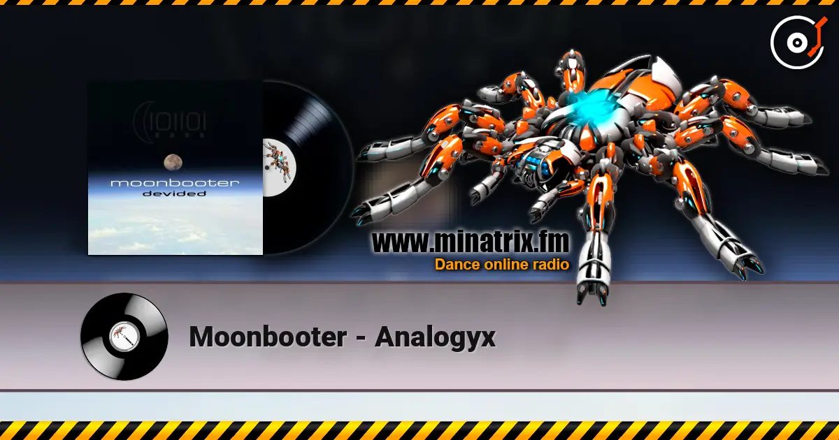 Moonbooter - Analogyx écouter en ligne en haute qualité | Minatrix.FM