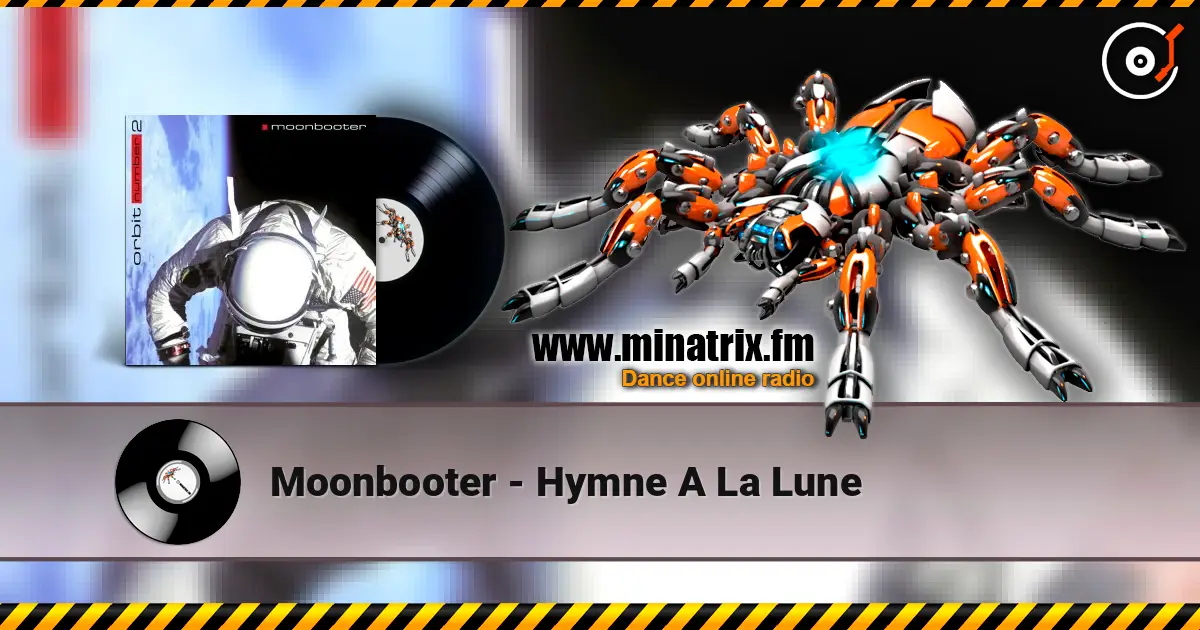 Moonbooter - Hymne A La Lune écouter en ligne en haute qualité | Minatrix.FM