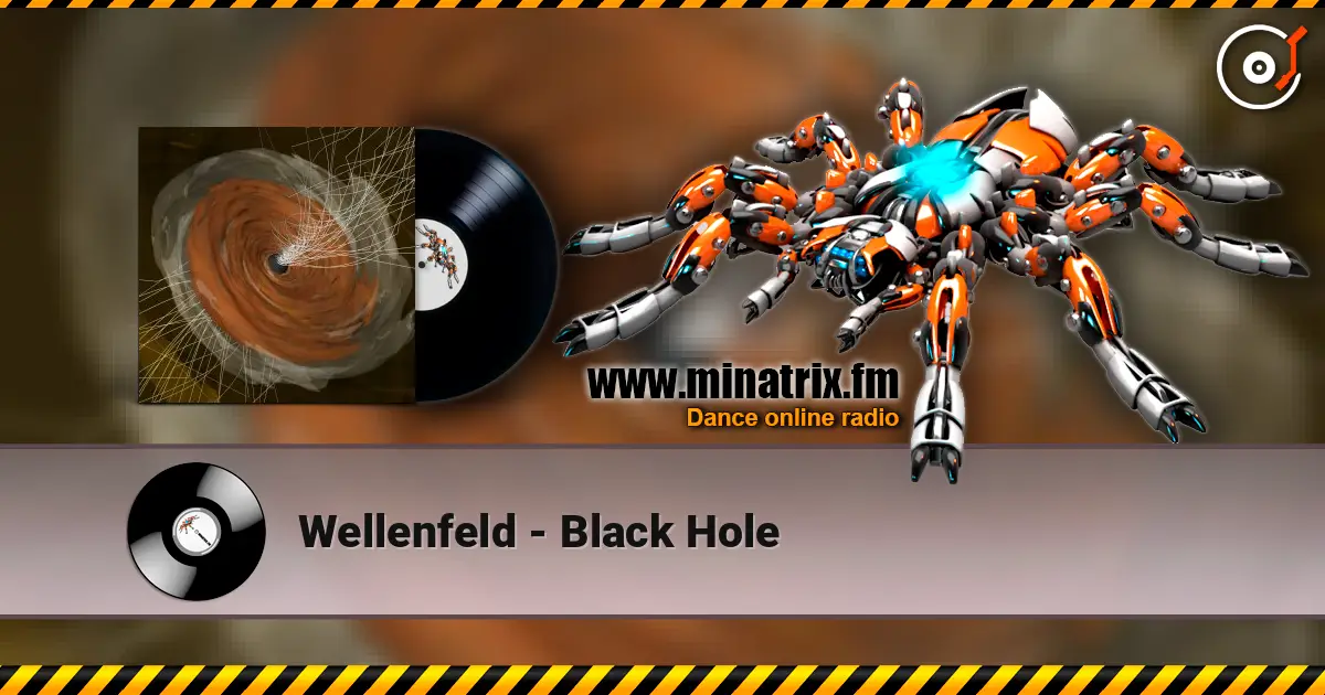 Wellenfeld - Black Hole écouter en ligne en haute qualité | Minatrix.FM