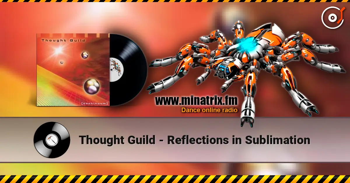 Thought Guild - Reflections in Sublimation écouter en ligne en haute qualité | Minatrix.FM