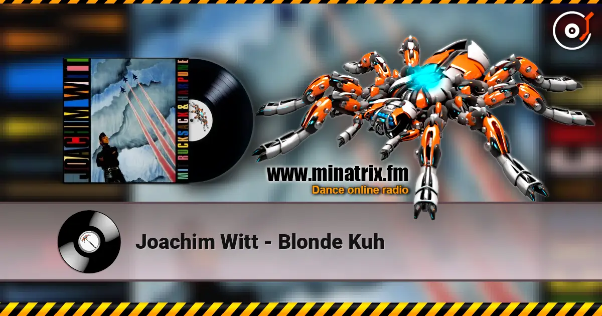 Joachim Witt - Blonde Kuh écouter en ligne en haute qualité | Minatrix.FM