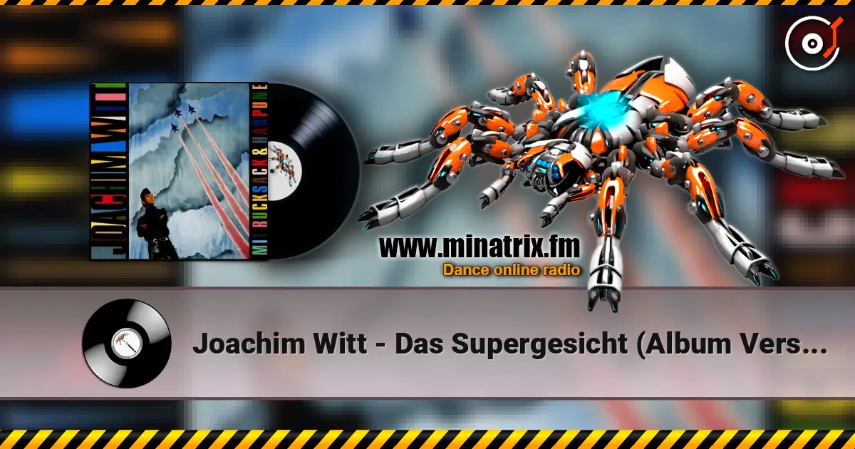 Joachim Witt - Das Supergesicht (Album Version) écouter en ligne en haute qualité | Minatrix.FM