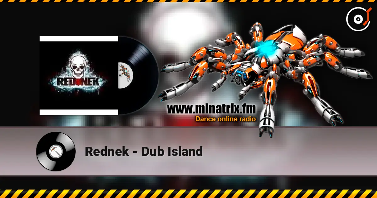 Rednek - Dub Island écouter en ligne en haute qualité | Minatrix.FM