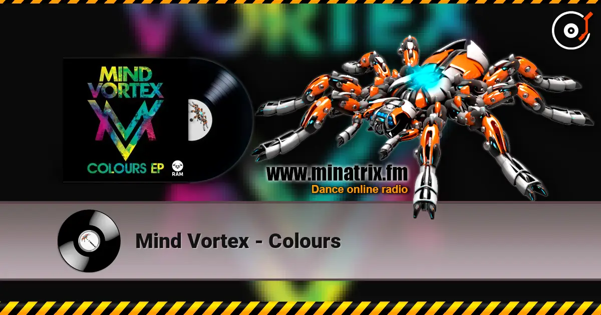 Mind Vortex - Colours écouter en ligne en haute qualité | Minatrix.FM