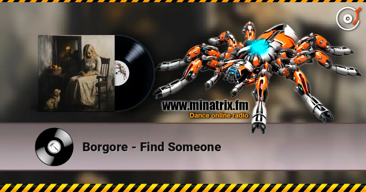 Borgore - Find Someone écouter en ligne en haute qualité | Minatrix.FM