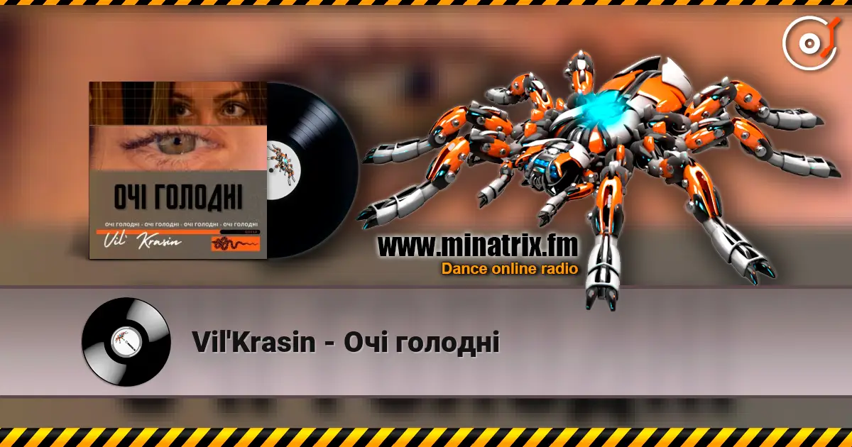 Vil'Krasin - Очі голодні écouter en ligne en haute qualité | Minatrix.FM