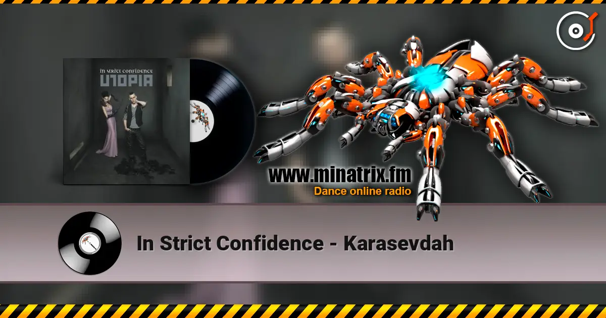 In Strict Confidence - Karasevdah écouter en ligne en haute qualité | Minatrix.FM