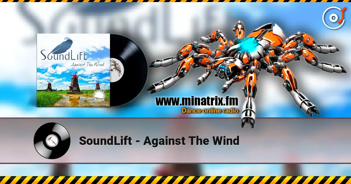 SoundLift - Against The Wind écouter en ligne en haute qualité | Minatrix.FM
