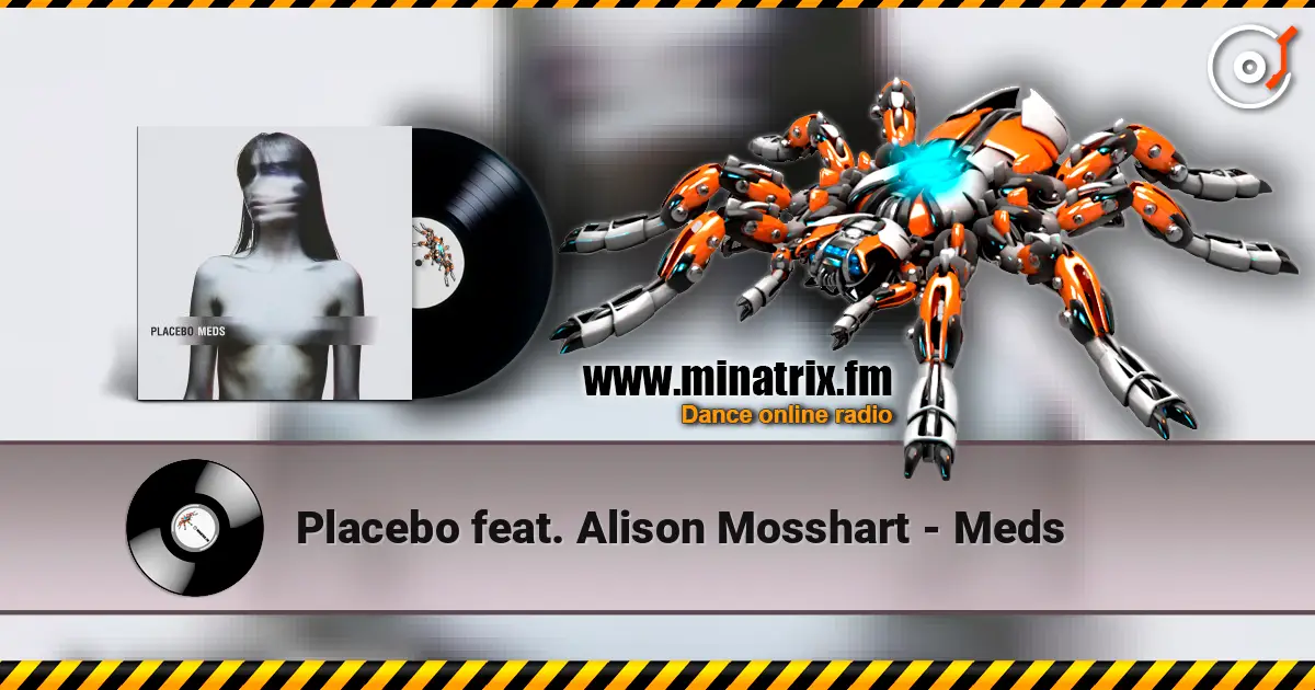 Placebo feat. Alison Mosshart - Meds écouter en ligne en haute qualité | Minatrix.FM