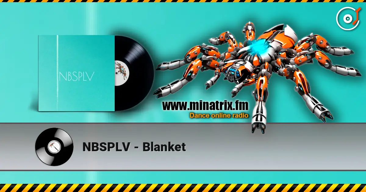 NBSPLV - Blanket écouter en ligne en haute qualité | Minatrix.FM