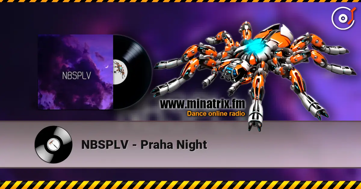 NBSPLV - Praha Night écouter en ligne en haute qualité | Minatrix.FM