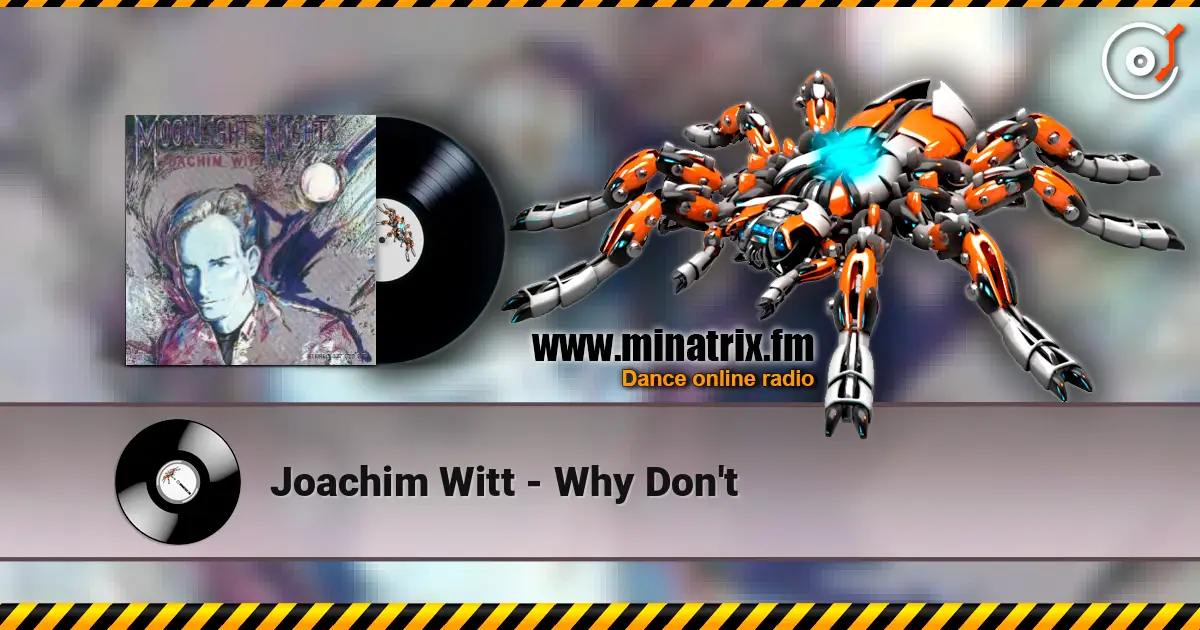 Joachim Witt - Why Don't écouter en ligne en haute qualité | Minatrix.FM