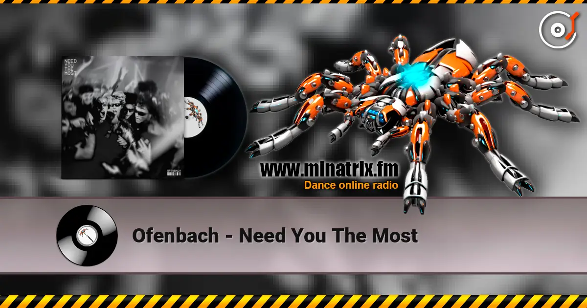 Ofenbach - Need You The Most écouter en ligne en haute qualité | Minatrix.FM