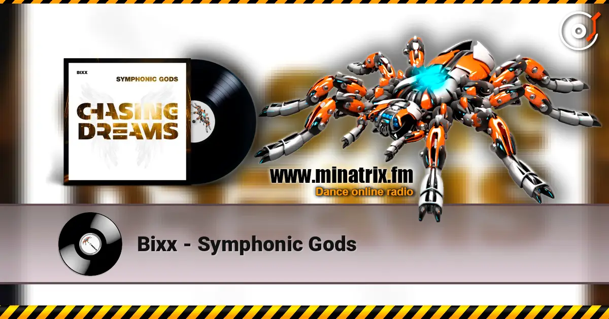 Bixx - Symphonic Gods écouter en ligne en haute qualité | Minatrix.FM