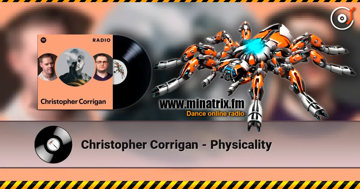 Christopher Corrigan - Physicality écouter en ligne en haute qualité | Minatrix.FM